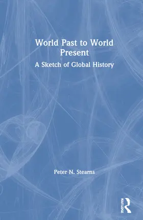 Stearns |  World Past to World Present | Buch |  Sack Fachmedien