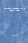 Telford |  English Nationalism and its Ghost Towns | Buch |  Sack Fachmedien