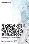 Bar Nes |  Psychoanalysis, Mysticism and the Problem of Epistemology | Buch |  Sack Fachmedien