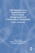 Janet / Craparo / van der Hart |  Subconscious Acts, Anesthesias and Psychological Disaggregation in Psychological Automatism | Buch |  Sack Fachmedien