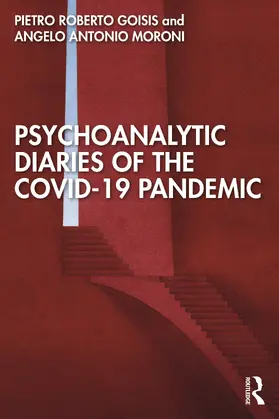 Goisis / Moroni |  Psychoanalytic Diaries of the COVID-19 Pandemic | Buch |  Sack Fachmedien