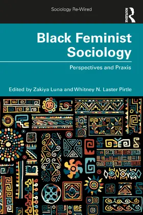 Luna / Pirtle |  Black Feminist Sociology | Buch |  Sack Fachmedien