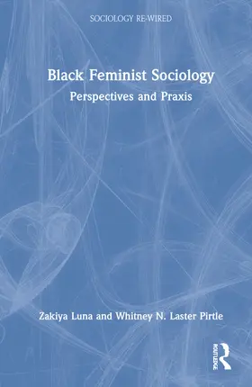 Luna / Pirtle | Black Feminist Sociology | Buch | 978-1-032-05779-8 | www.sack.de