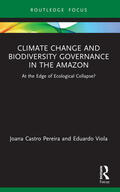 Viola / Castro Pereira |  Climate Change and Biodiversity Governance in the Amazon | Buch |  Sack Fachmedien