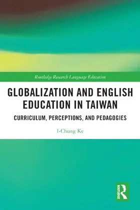 Ke |  Globalization and English Education in Taiwan | Buch |  Sack Fachmedien