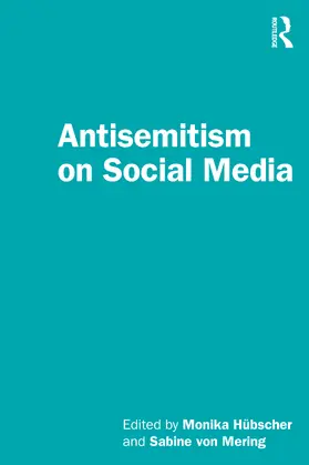 Hübscher / von Mering |  Antisemitism on Social Media | Buch |  Sack Fachmedien