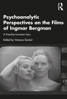 Sinclair |  Psychoanalytic Perspectives on the Films of Ingmar Bergman | Buch |  Sack Fachmedien