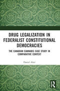 Alati |  Drug Legalization in Federalist Constitutional Democracies | Buch |  Sack Fachmedien