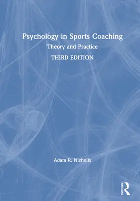 Nicholls | Psychology in Sports Coaching | Buch | 978-1-032-06262-4 | www.sack.de