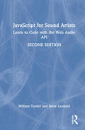 Turner / Leonard |  JavaScript for Sound Artists | Buch |  Sack Fachmedien