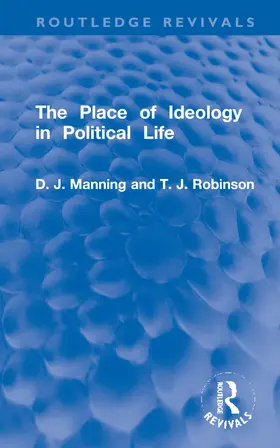 Manning / Robinson |  The Place of Ideology in Political Life | Buch |  Sack Fachmedien