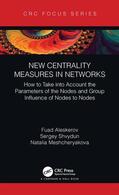Aleskerov / Shvydun / Meshcheryakova |  New Centrality Measures in Networks | Buch |  Sack Fachmedien
