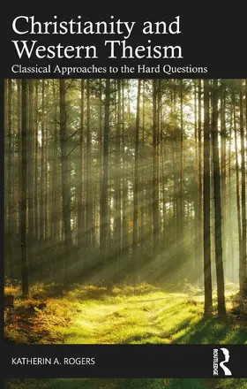 Rogers |  Christianity and Western Theism | Buch |  Sack Fachmedien