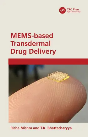 Mishra / Bhattacharyya | MEMS-based Transdermal Drug Delivery | Buch | 978-1-032-06424-6 | www.sack.de