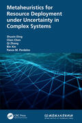 Ding / Chen / Zhang |  Metaheuristics for Resource Deployment under Uncertainty in Complex Systems | Buch |  Sack Fachmedien