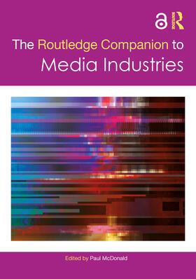 McDonald | The Routledge Companion to Media Industries | Buch | 978-1-03-206534-2 | sack.de