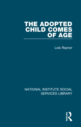 Raynor |  The Adopted Child Comes of Age | Buch |  Sack Fachmedien