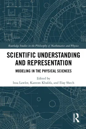 Lawler / Khalifa / Shech |  Scientific Understanding and Representation | Buch |  Sack Fachmedien