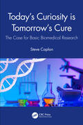 Caplan |  Today's Curiosity is Tomorrow's Cure | Buch |  Sack Fachmedien