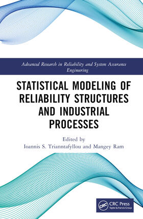 S. Trianntafyllou / Ram | Statistical Modeling of Reliability Structures and Industrial Processes | Buch | 978-1-03-206625-7 | sack.de