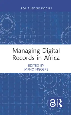 Ngoepe |  Managing Digital Records in Africa | Buch |  Sack Fachmedien