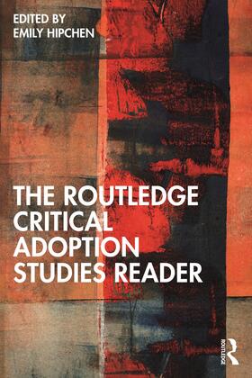 Hipchen |  The Routledge Critical Adoption Studies Reader | Buch |  Sack Fachmedien