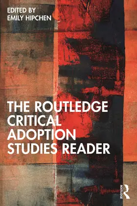 Hipchen |  The Routledge Critical Adoption Studies Reader | Buch |  Sack Fachmedien