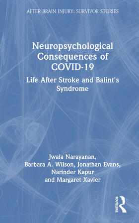 Xavier / Narayanan / Wilson |  Neuropsychological Consequences of COVID-19 | Buch |  Sack Fachmedien