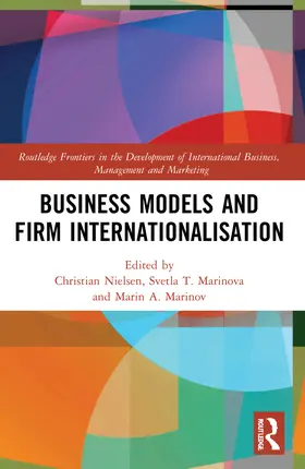 Nielsen / Marinova / Marinov |  Business Models and Firm Internationalisation | Buch |  Sack Fachmedien