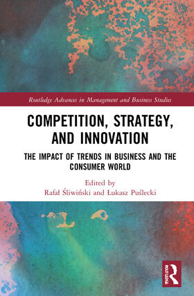 Sliwinski / Puslecki | Competition, Strategy, and Innovation | Buch | 978-1-03-206892-3 | sack.de