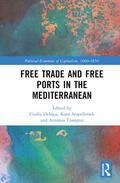 Trampus / Delogu / Stapelbroek |  Free Trade and Free Ports in the Mediterranean | Buch |  Sack Fachmedien