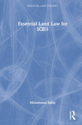 Sabuj |  Essential Land Law for SQE1 | Buch |  Sack Fachmedien