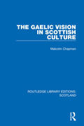 Chapman |  The Gaelic Vision in Scottish Culture | Buch |  Sack Fachmedien