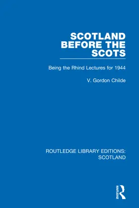 Childe |  Scotland Before the Scots | Buch |  Sack Fachmedien