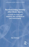Geerinck |  Reconstructing Identity After Brain Injury | Buch |  Sack Fachmedien