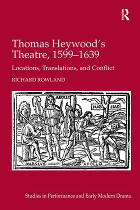Rowland | Thomas Heywood's Theatre, 1599-1639 | Buch | 978-1-032-92064-1 | www.sack.de