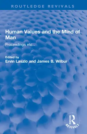 Laszlo / Wilbur *NFA* |  Human Values and the Mind of Man | Buch |  Sack Fachmedien