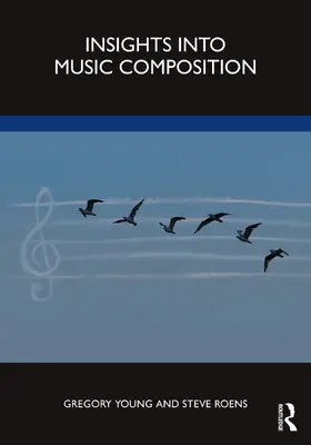 Young / Roens |  Insights into Music Composition | Buch |  Sack Fachmedien