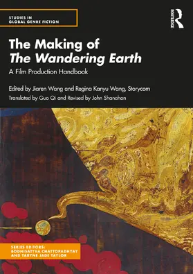 Wang / Kanyu Wang (Storycom) | The Making of The Wandering Earth | Buch | 978-1-032-07216-6 | www.sack.de