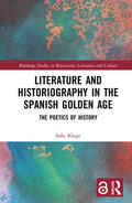 Kluge |  Literature and Historiography in the Spanish Golden Age | Buch |  Sack Fachmedien