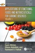 Abdollahi / Mohan / Pathak |  Applications of Functional Foods and Nutraceuticals for Chronic Diseases | Buch |  Sack Fachmedien
