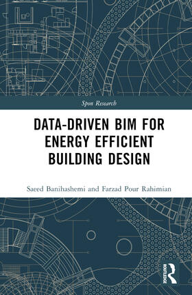 Banihashemi / Golizadeh / Rahimian | Data-driven BIM for Energy Efficient Building Design | Buch | 978-1-03-207348-4 | sack.de