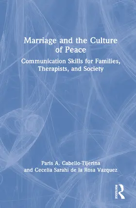 de la Rosa Vazquez / Cabello-Tijerina |  Marriage and the Culture of Peace | Buch |  Sack Fachmedien