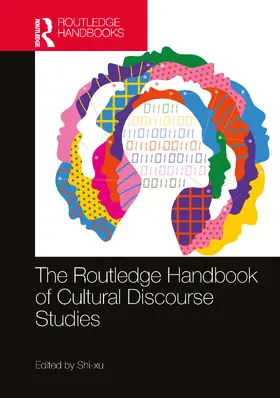 xu |  The Routledge Handbook of Cultural Discourse Studies | Buch |  Sack Fachmedien