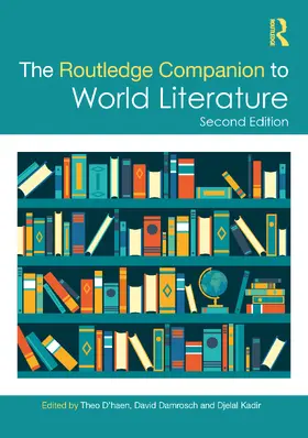 D'haen / Damrosch / Kadir |  The Routledge Companion to World Literature | Buch |  Sack Fachmedien