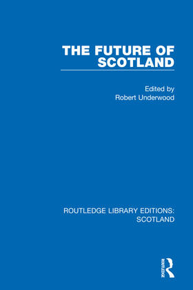 Underwood | The Future of Scotland | Buch | 978-1-03-207579-2 | sack.de