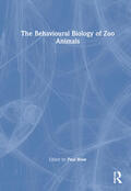 Rose |  The Behavioural Biology of Zoo Animals | Buch |  Sack Fachmedien