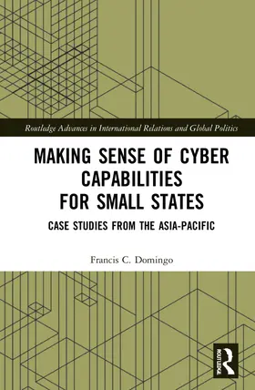 Domingo | Making Sense of Cyber Capabilities for Small States | Buch | 978-1-032-07763-5 | sack.de