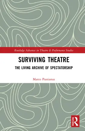 Pustianaz | Surviving Theatre | Buch | 978-1-032-07847-2 | www.sack.de