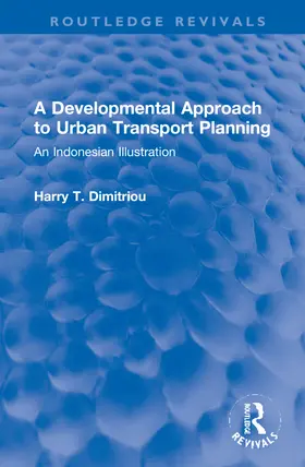 Dimitriou |  A Developmental Approach to Urban Transport Planning | Buch |  Sack Fachmedien